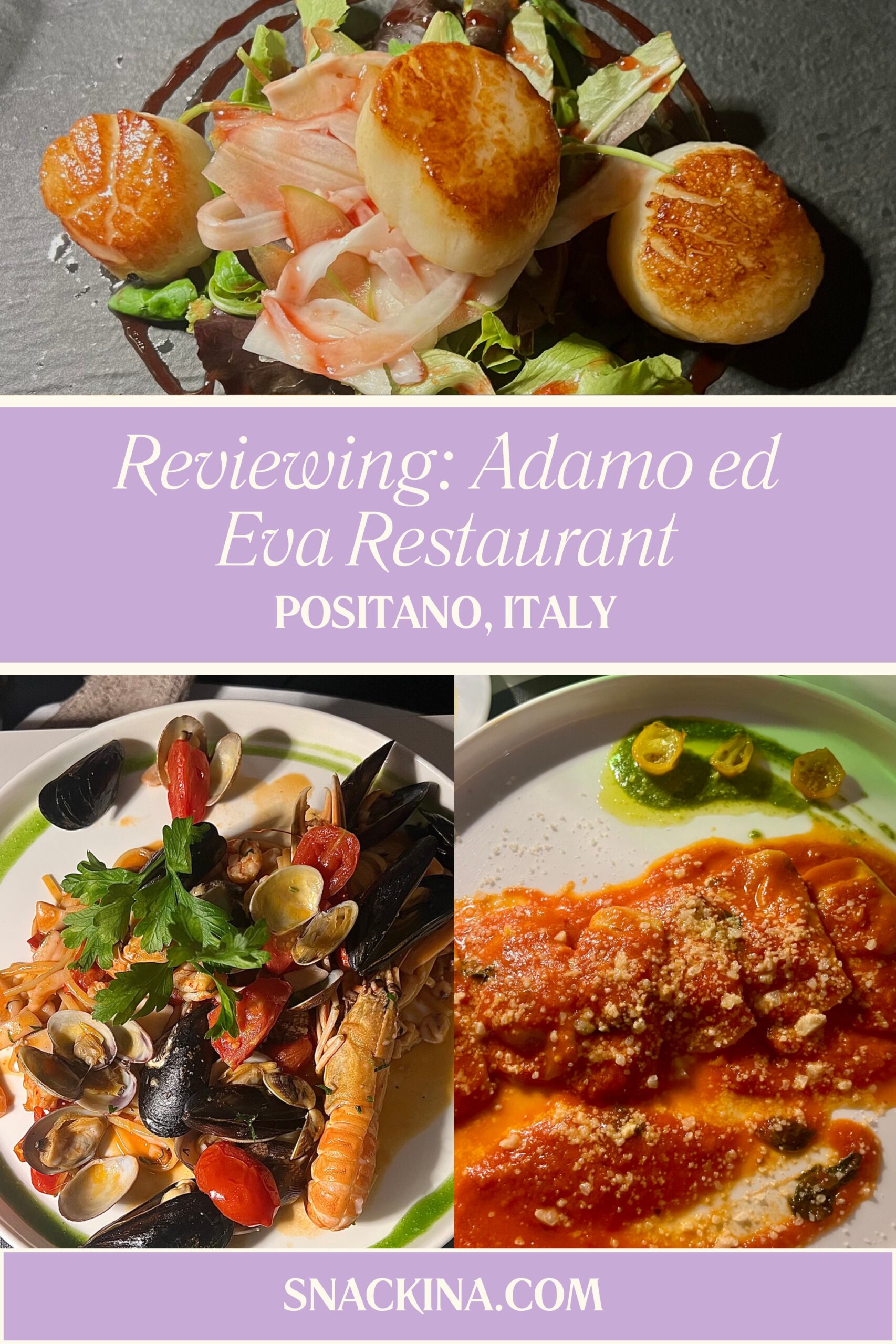 Reviewing: Adamo Ed Eva Restaurant – Luxury Ingredients And Unforgettable Dining In Positano